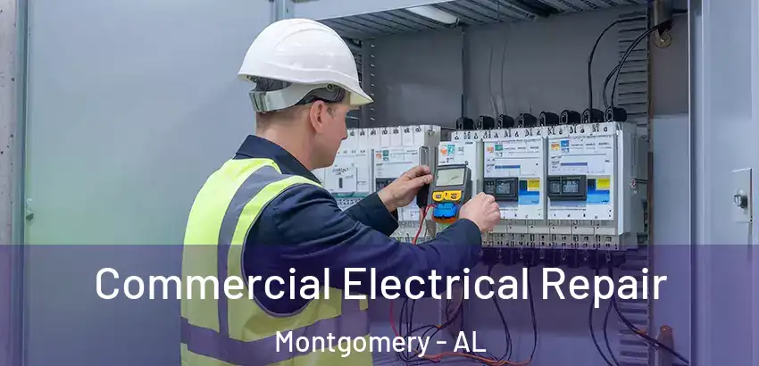  Commercial Electrical Repair Montgomery - AL