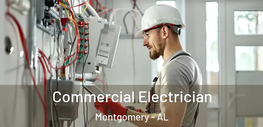 Commercial Electrician Montgomery - AL