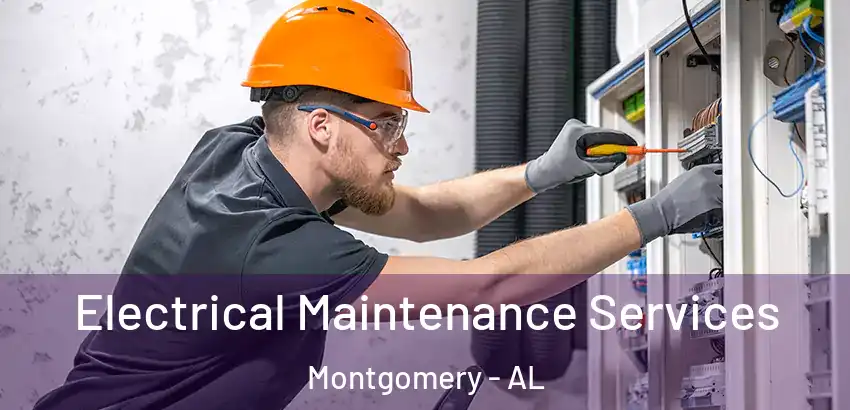 Electrical Maintenance Services Montgomery - AL
