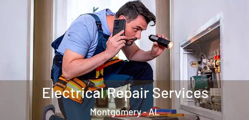Electrical Repair Services Montgomery - AL
