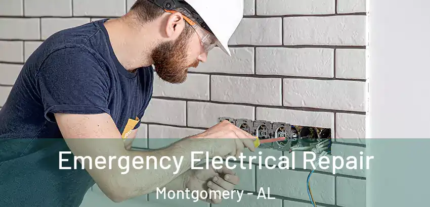 Emergency Electrical Repair Montgomery - AL